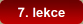 7. lekce