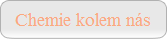 Chemie kolem nás